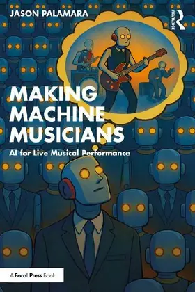 Making Machine Musicians