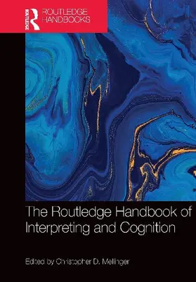 The Routledge Handbook of Interpreting and Cognition