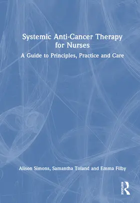 Systemic Anti-Cancer Therapy for Nurses