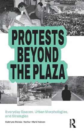 Protests Beyond the Plaza