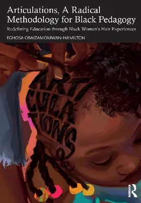 Articulations, A Radical Methodology for Black Pedagogy