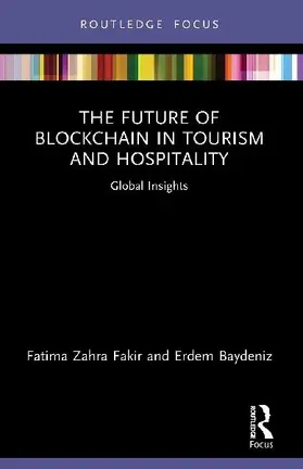 The Future of Blockchain in Tourism and Hospitality