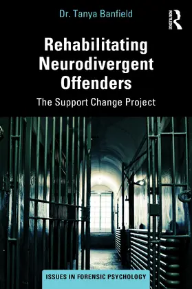 Supporting the Rehabilitation of Neurodivergent Offenders