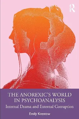The Anorexic's World in Psychoanalysis