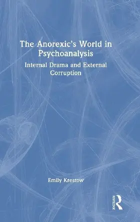 The Anorexic's World in Psychoanalysis