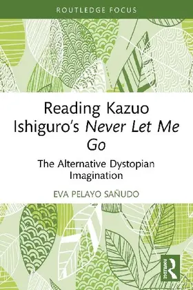 Reading Kazuo Ishiguro's Never Let Me Go