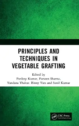 Principles and Techniques in Vegetable Grafting