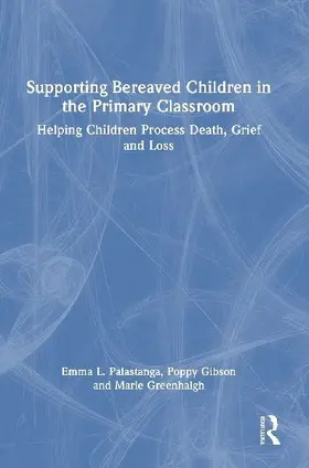 Supporting Bereaved Children in the Primary Classroom