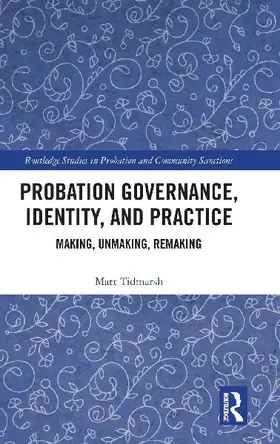 Probation Governance, Identity, and Practice