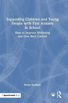 Supporting Children and Young People with Test Anxiety in School