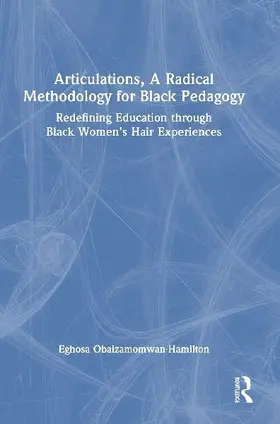 Articulations, A Radical Methodology for Black Pedagogy