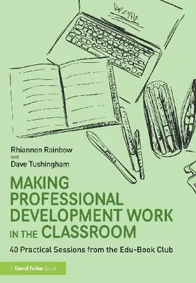 Making Professional Development Work in the Classroom