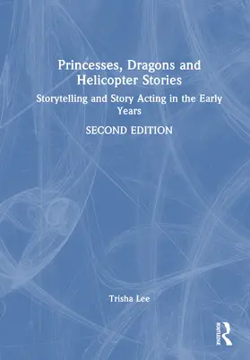 Princesses, Dragons, and Helicopter Stories