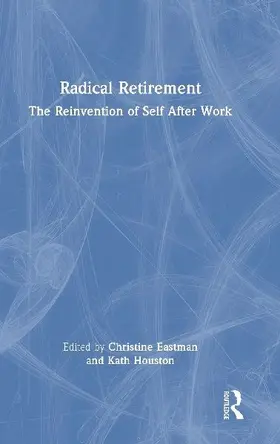 Radical Retirement