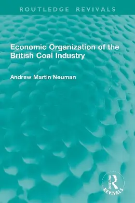 Economic Organization of the British Coal Industry
