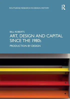 Art, Design and Capital Since the 1980s