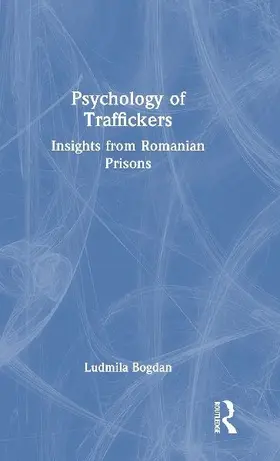 Psychology of Traffickers