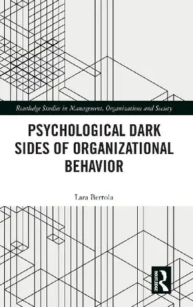 Psychological Dark Sides of Organizational Behavior