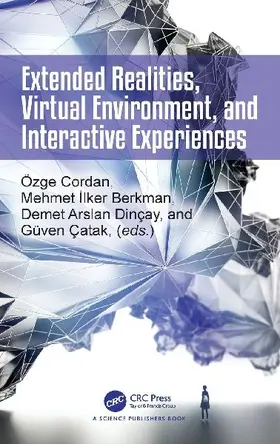 Extended Realities, Virtual Environment, and Interactive Experiences