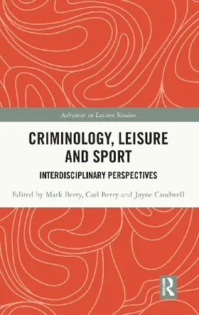 Criminology, Leisure and Sport