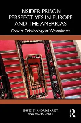 Insider Prison Perspectives in Europe and the Americas