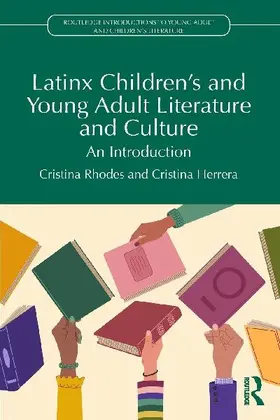 Latinx Children's and Young Adult Literature and Culture