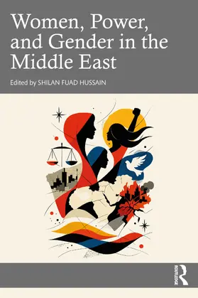 Women, Power, and Gender in the Middle East