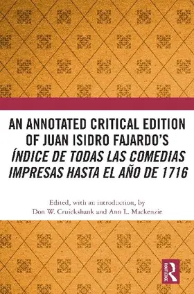 An Annotated Critical Edition of Juan Isidro Fajardo's Índice de todas las comedias impresas hasta el año de 1716