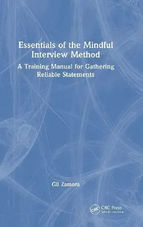 Essentials of the Mindful Interview Method