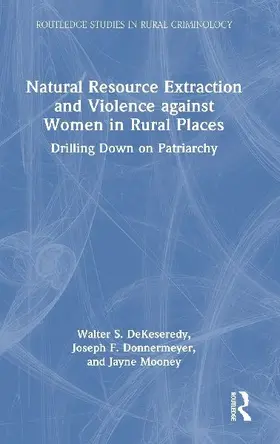 Natural Resource Extraction and Violence against Women in Rural Places