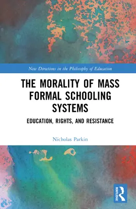 The Morality of Mass Formal Schooling Systems