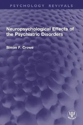 Neuropsychological Effects of the Psychiatric Disorders