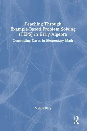 Teaching Through Example-Based Problem Solving (TEPS) in Early Algebra