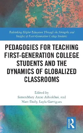 Pedagogies for Teaching First-Generation College Students and the Dynamics of Globalized Classrooms