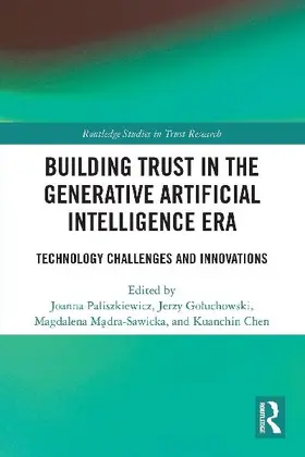 Building Trust in the Generative Artificial Intelligence Era