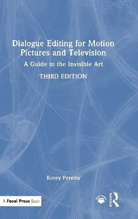 Dialogue Editing for Motion Pictures and Television
