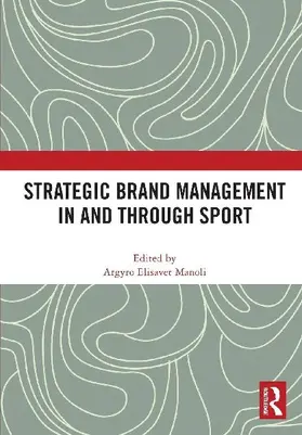Strategic Brand Management In and Through Sport
