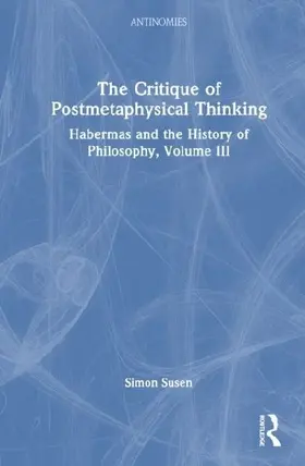 The Critique of Postmetaphysical Thinking