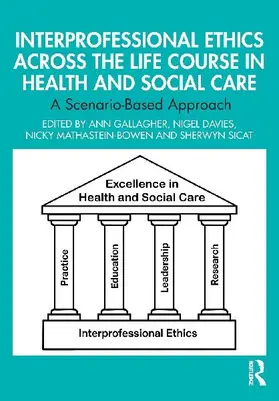 Interprofessional Ethics Across the Life Course in Health and Social Care