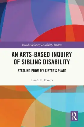 An Arts-Based Inquiry of Sibling Disability