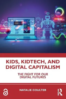 Kids, KidTech, and Digital Capitalism