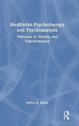 Meditative Psychotherapy and Psychoanalysis