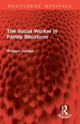 The Social Worker in Family Situations