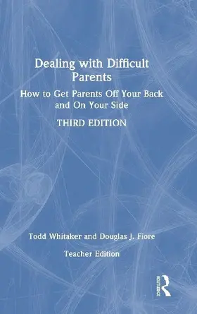 Dealing with Difficult Parents (Teacher Edition)