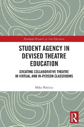 Student Agency in Devised Theatre Education