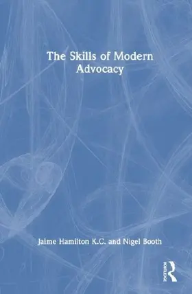 The Skills of Modern Advocacy