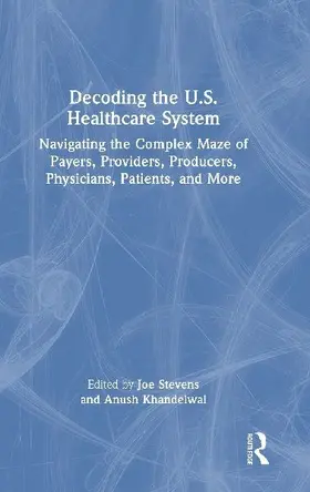 Decoding the U.S. Healthcare System