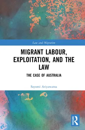 Migrant Labour, Exploitation, and the Law