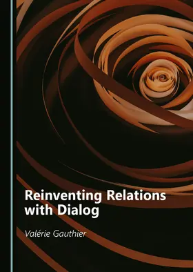 Reinventing Relations with Dialog