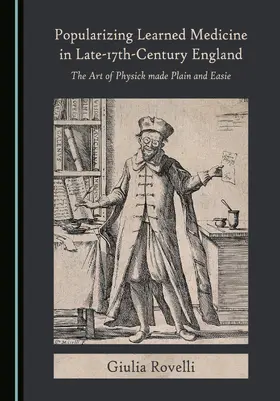Popularizing Learned Medicine in Late-17th-Century England